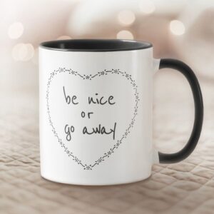 Be Nice Mug